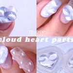 ☁️雲ハートネイルパーツ作り / 2021夏セルフジェルネイル・デザイン 젤네일/여름네일/셀프네일 -DIY cloud heart nail parts-