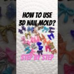 How To Use 3d Nail Mold? Nail Art Mold Tutorial