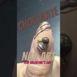 Valentines Nail Art : Chocolate Lovers