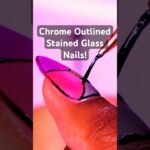 Outlining Stained Glass Nails with 3D Gel + Chrome #chromenails