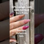 Reflective gels nails. #bornpretty #nails #couponcode #shorts