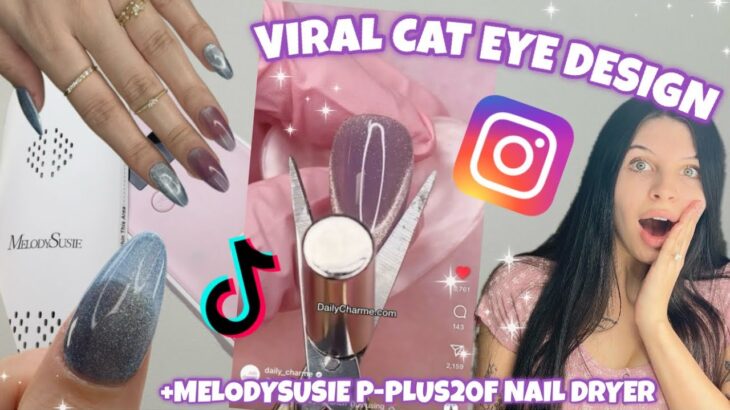 TRYING INSTAGRAM VIRAL CAT EYE NAIL DESIGN | MELODYSUSIE P-PLUS20F NAIL DRYER & CAT EYE GEL POLISHES