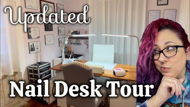 Updated Nail Desk Tour | Organized, Functional & Nail Tech-Approved!