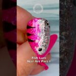 Fish Lure Nail Art Part 1 🐟