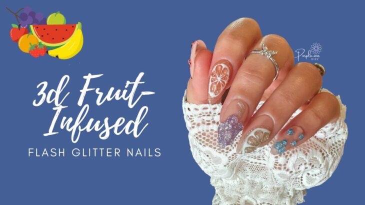 Flash Glitter Gel 3D Fruit Nails 🍓🍇🍋 | Trendy Summer Nail Design