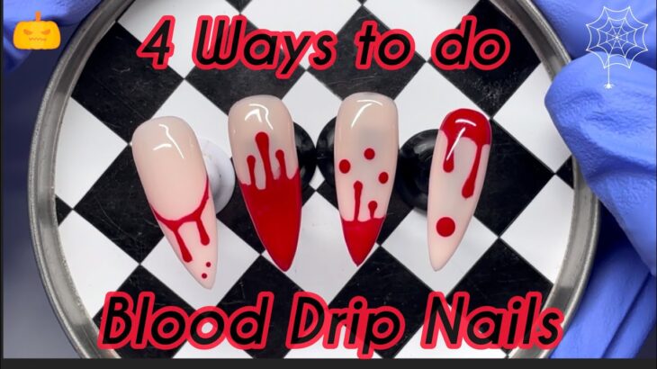 How to Do Blood Drip Nails | 4 Easy Halloween Nail Art Designs