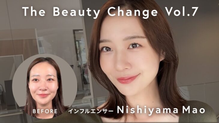 The Beauty Change Vol.7 / 時短×ナチュラルメイク/ 西山 真央/ LOWBAL
