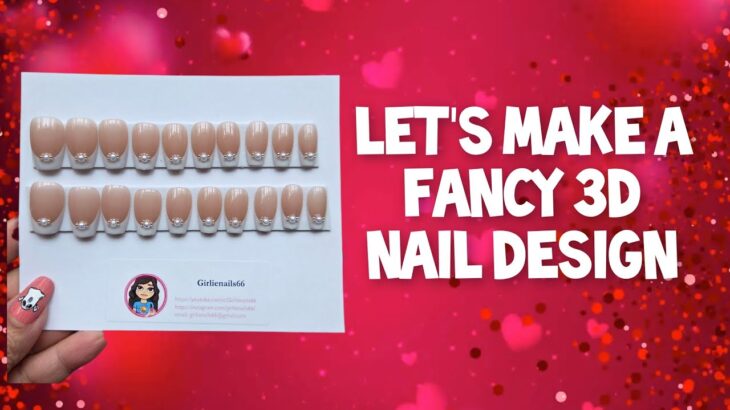 Let’s Create a 3D Nail Design