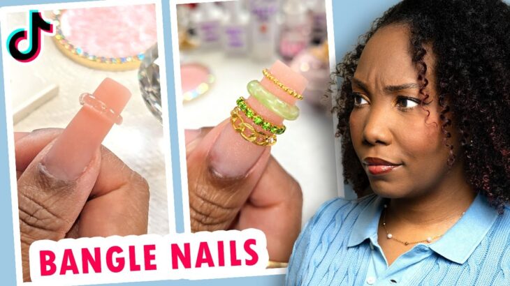 Recreating Bangle Nails… TikTok’s New Nail Trend