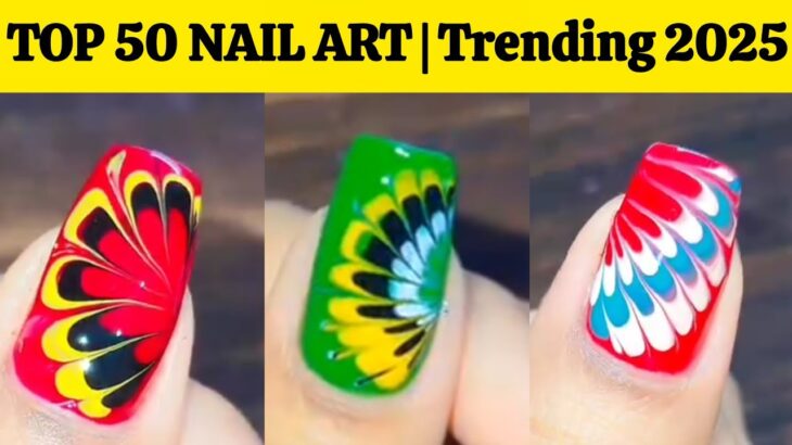 TOP 50 NAIL ART COMPILATION | Best Nail Hack Ideas For Beginners 2025 |