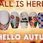 Hello Autumn Nail Art 🍂 Fall Nail Designs 2025 | Easy Gel Polish Autumn Nails Tutorial