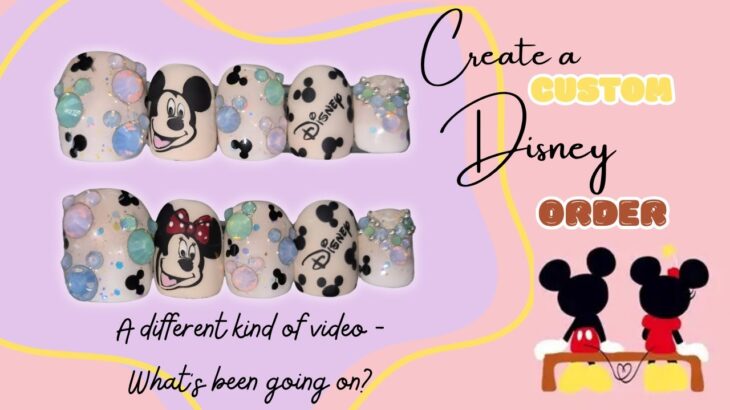 Custom Disney Nail Order 🎀✨ Handmade Press On Nails + Life Update | The Little Nail Room