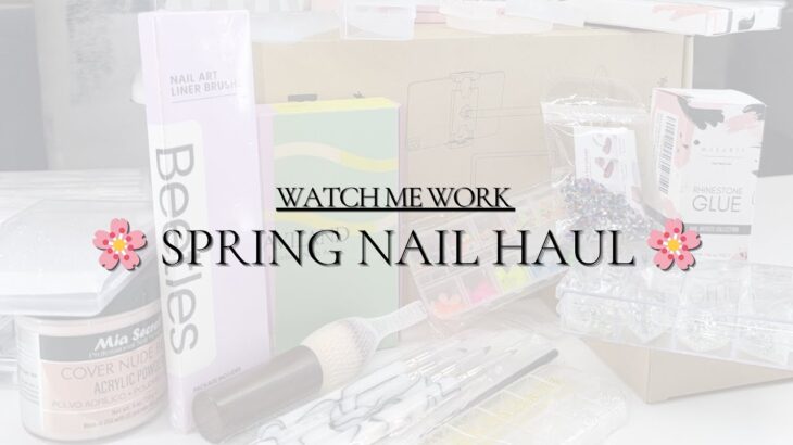 🌸 Spring Nail Supply Haul | Nail Tech Essentials & Trending Products 💅🏽✨