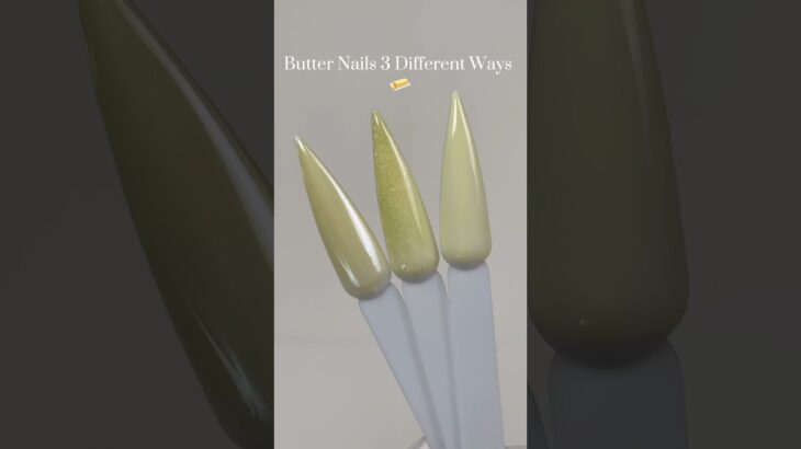 🧈 Trying the Butter Nail Trend 3 Ways 💛#nails