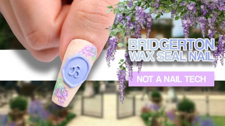Bridgerton Wax Seal Nail | Not a Nail Tech! 💜✒️