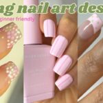 EASY SPRING NAIL ART DESIGNS