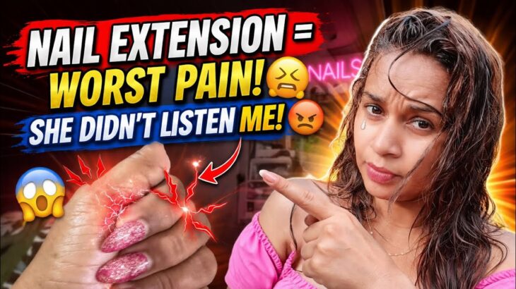 Worst Experience Removing Nail Extension