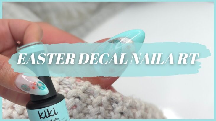 EASTER NAIL ART USING GEL POLISH AND WATER DECALS 🐰