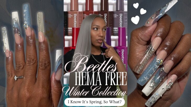 Beetles Hema Free Polish Collection | Nail Fail…Kinda?