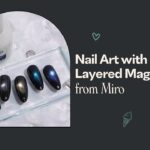 Nail Art with Layered Magnet Gels | Korean Gels