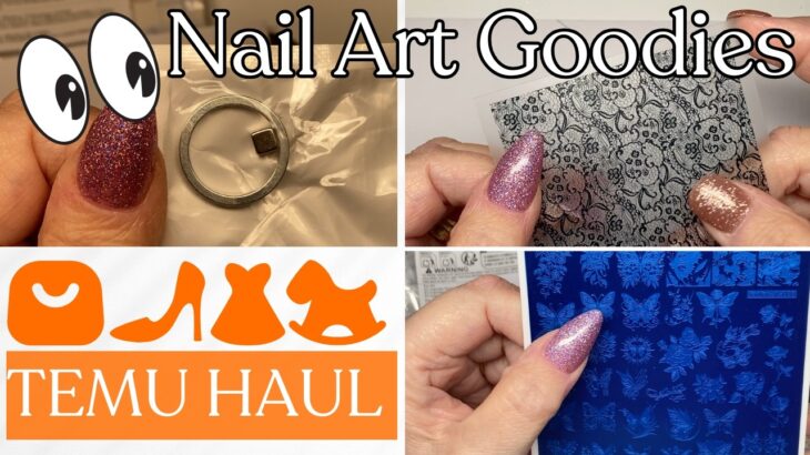 Temu Haul May 2026 Nail Goodies